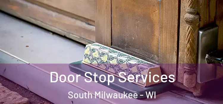 Door Stop Services South Milwaukee - WI